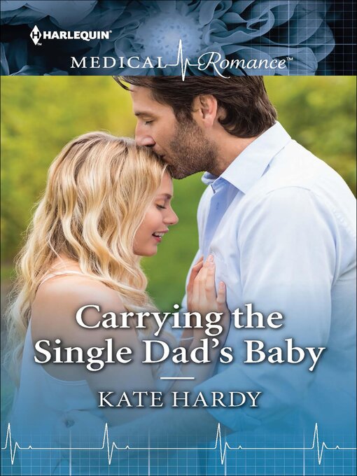 Title details for Carrying the Single Dad's Baby by Kate Hardy - Available